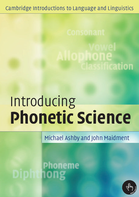 Introducing Phonetic Science (Paperback) 9780521004961