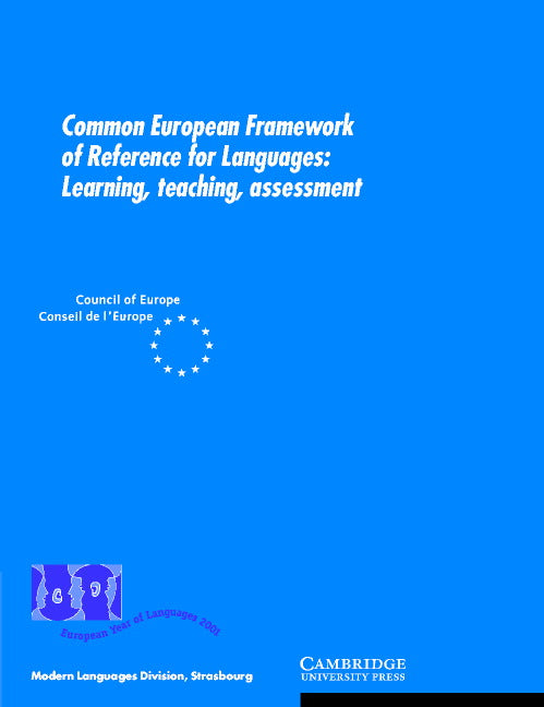 Common European Framework of Reference for Languages; Learning, Teaching, Assessment (Paperback) 9780521005319