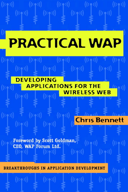 Practical WAP; Developing Applications for the Wireless Web (Paperback) 9780521005616