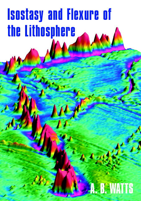 Isostasy and Flexure of the Lithosphere (Paperback) 9780521006002