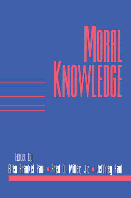 Moral Knowledge: Volume 18, Part 2 (Paperback) 9780521006033