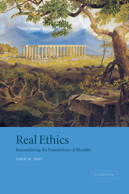 Real Ethics; Reconsidering the Foundations of Morality (Paperback) 9780521006088