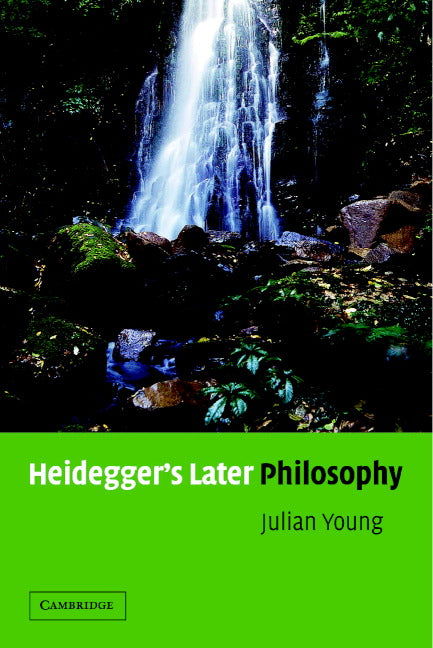 Heidegger's Later Philosophy (Paperback) 9780521006095