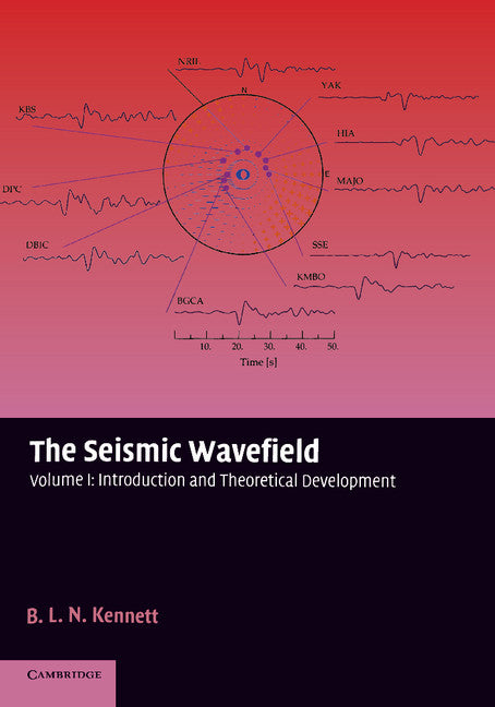 The Seismic Wavefield: Volume 1, Introduction and Theoretical Development (Paperback) 9780521006637