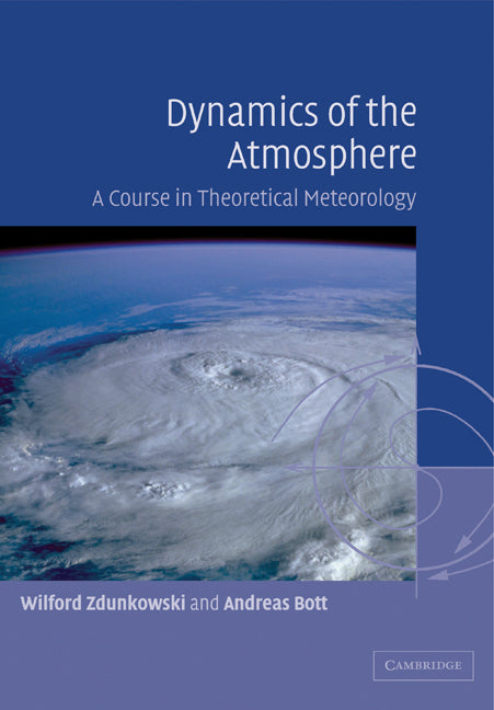 Dynamics of the Atmosphere; A Course in Theoretical Meteorology (Paperback) 9780521006668