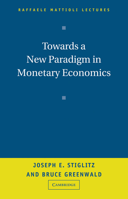 Towards a New Paradigm in Monetary Economics (Paperback) 9780521008051