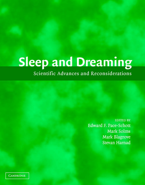 Sleep and Dreaming; Scientific Advances and Reconsiderations (Paperback) 9780521008693