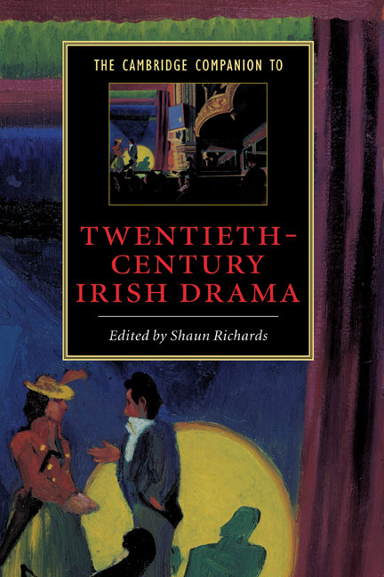The Cambridge Companion to Twentieth-Century Irish Drama (Paperback) 9780521008730