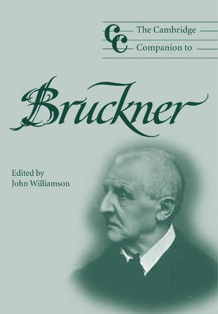 The Cambridge Companion to Bruckner (Paperback) 9780521008785