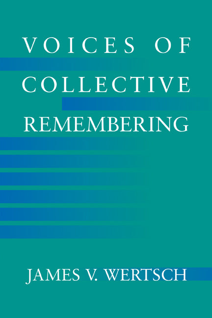Voices of Collective Remembering (Paperback) 9780521008808