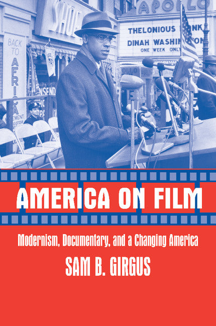 America on Film; Modernism, Documentary, and a Changing America (Paperback) 9780521009317