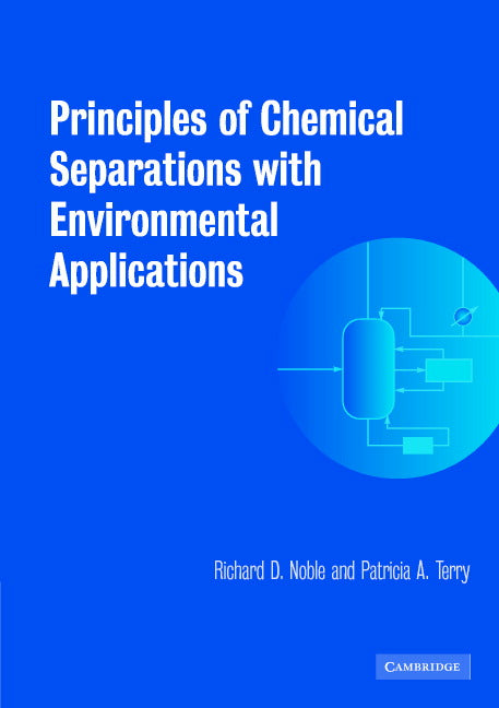 Principles of Chemical Separations with Environmental Applications (Paperback) 9780521010146