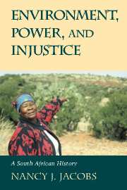 Environment, Power, and Injustice; A South African History (Hardback) 9780521811910