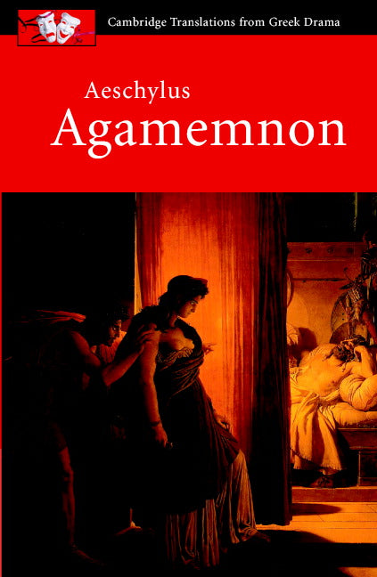 Aeschylus: Agamemnon (Paperback) 9780521010757