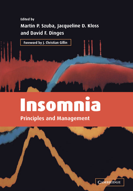 Insomnia; Principles and Management (Paperback) 9780521010764