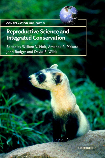 Reproductive Science and Integrated Conservation (Paperback) 9780521011105