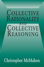 Collective Rationality and Collective Reasoning (Hardback) 9780521804622