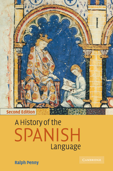 A History of the Spanish Language (Paperback) 9780521011846