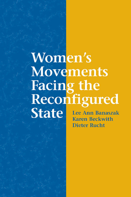 Women's Movements Facing the Reconfigured State (Paperback) 9780521012195