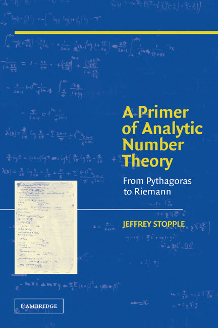 A Primer of Analytic Number Theory; From Pythagoras to Riemann (Paperback) 9780521012539