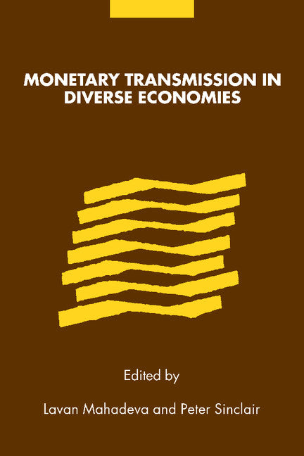 Monetary Transmission in Diverse Economies (Paperback) 9780521013253