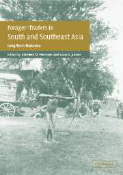 Forager-Traders in South and Southeast Asia; Long-Term Histories (Hardback) 9780521815727