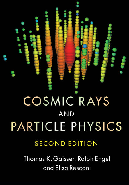 Cosmic Rays and Particle Physics (Hardback) 9780521016469