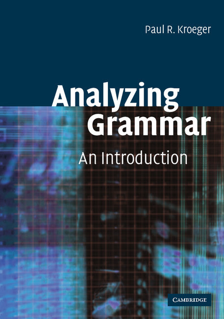 Analyzing Grammar; An Introduction (Paperback) 9780521016537