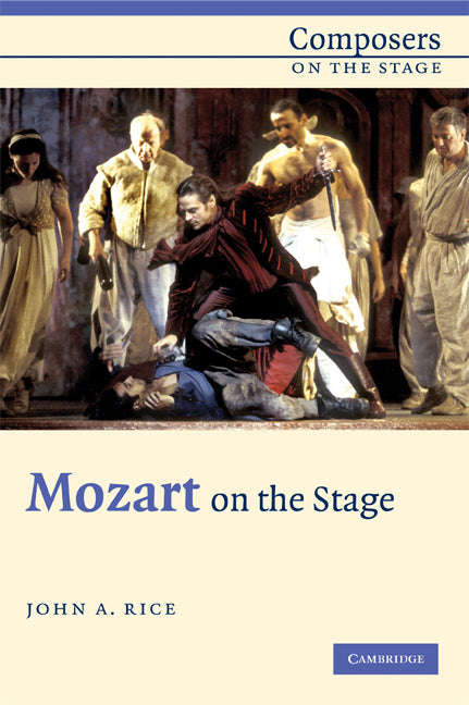 Mozart on the Stage (Paperback) 9780521016612