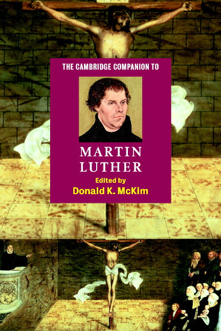 The Cambridge Companion to Martin Luther (Paperback) 9780521016735