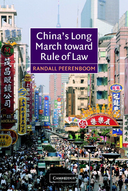 China's Long March toward Rule of Law (Paperback) 9780521016742