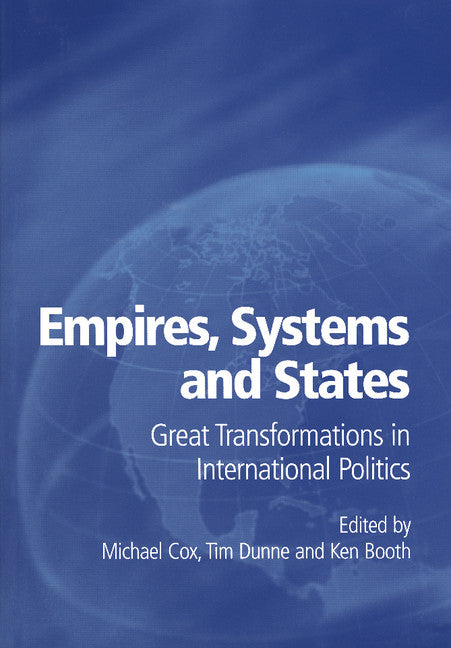 Empires, Systems and States; Great Transformations in International Politics (Paperback) 9780521016865