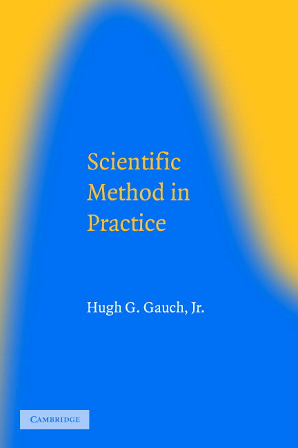 Scientific Method in Practice (Paperback) 9780521017084