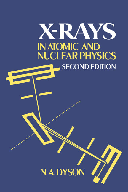 X-rays in Atomic and Nuclear Physics (Paperback) 9780521017220