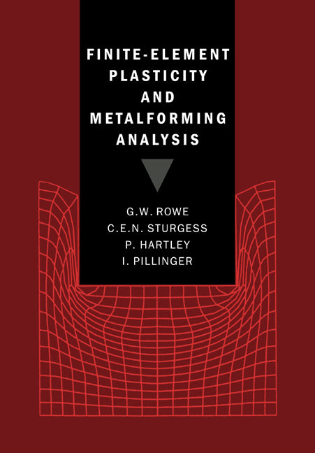 Finite-Element Plasticity and Metalforming Analysis (Paperback) 9780521017312