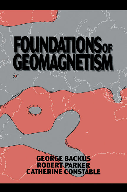 Foundations of Geomagnetism (Paperback) 9780521017336