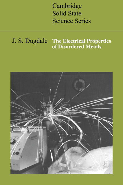 The Electrical Properties of Disordered Metals (Paperback) 9780521017510