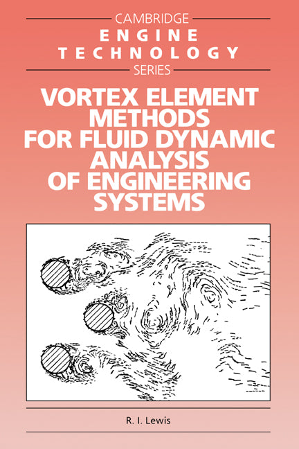 Vortex Element Methods for Fluid Dynamic Analysis of Engineering Systems (Paperback) 9780521017541