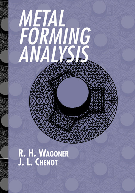 Metal Forming Analysis (Paperback) 9780521017725