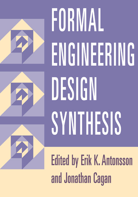 Formal Engineering Design Synthesis (Paperback) 9780521017756