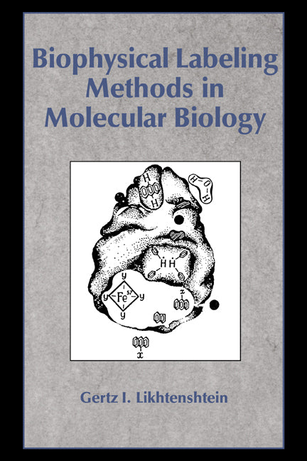 Biophysical Labeling Methods in Molecular Biology (Paperback) 9780521017879