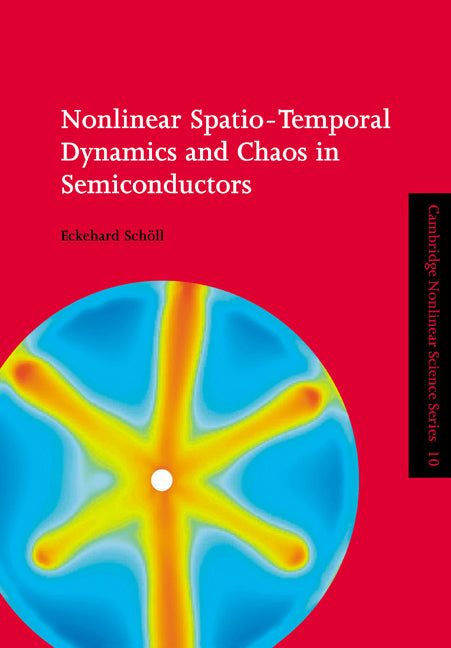 Nonlinear Spatio-Temporal Dynamics and Chaos in Semiconductors (Paperback) 9780521017893