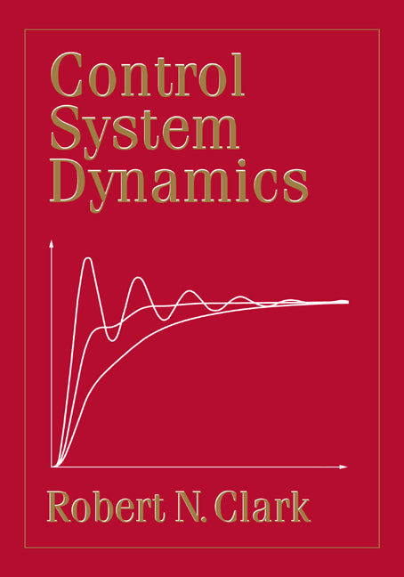 Control System Dynamics (Paperback) 9780521017930