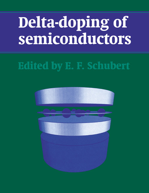 Delta-doping of Semiconductors (Paperback) 9780521017961