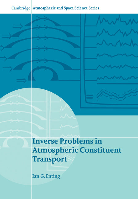 Inverse Problems in Atmospheric Constituent Transport (Paperback) 9780521018081