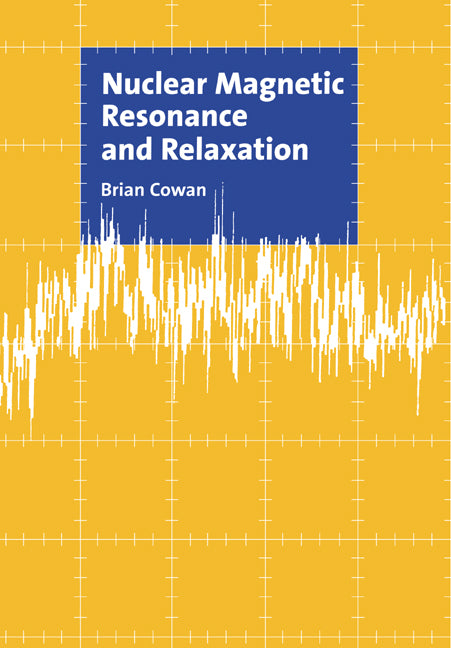 Nuclear Magnetic Resonance and Relaxation (Paperback) 9780521018111