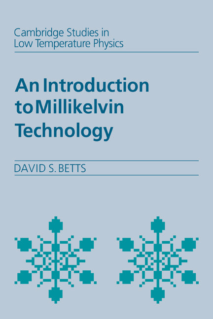 An Introduction to Millikelvin Technology (Paperback) 9780521018173