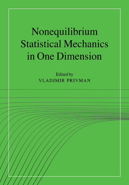 Nonequilibrium Statistical Mechanics in One Dimension (Paperback) 9780521018340