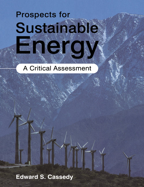 Prospects for Sustainable Energy; A Critical Assessment (Paperback) 9780521018371