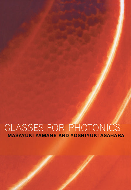 Glasses for Photonics (Paperback) 9780521018616